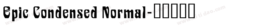 Epic Condensed Normal字体转换